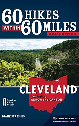 60 Hikes Within 60 Miles : Cleveland