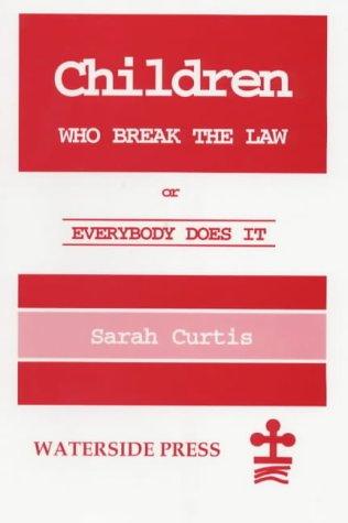 Children Who Break the Law