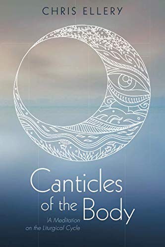 Canticles of the Body
