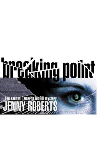 Breaking Point (Cameron Mcgill Mystery, 2)