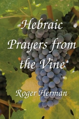 Hebraic Prayers from the Vine