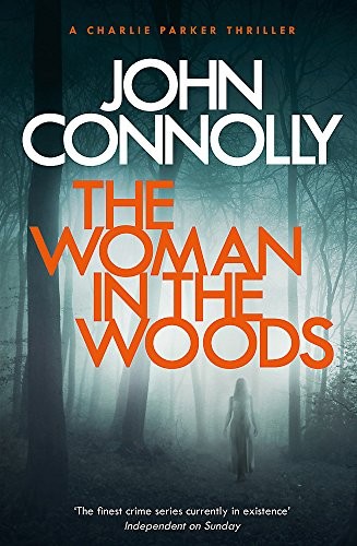The Woman in the Woods : A Charlie Parker Thriller