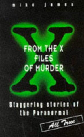 From the X Files of Murder