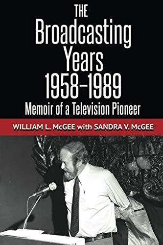 The Broadcasting Years, 1958-1989
