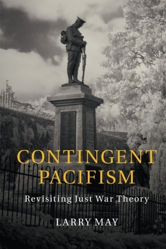 Contingent Pacifism