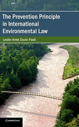 The Prevention Principle in International Environmental Law