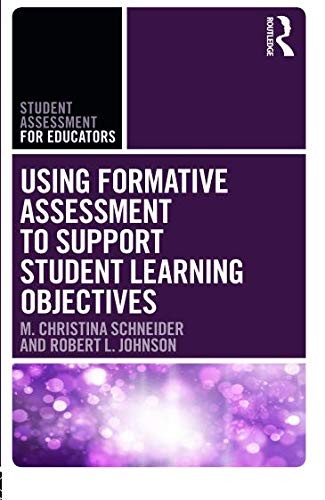 Using Formative Assessment to Support Student Learning Objectives