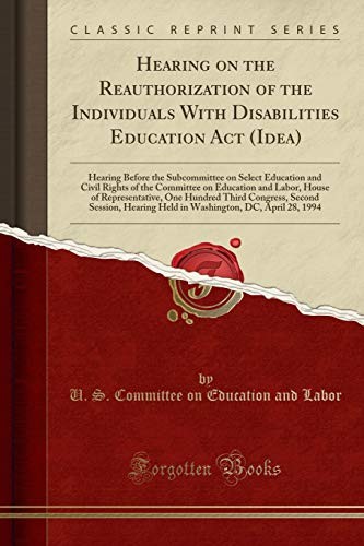 Hearing on the Reauthorization of the Individuals With Disabilities Education Act