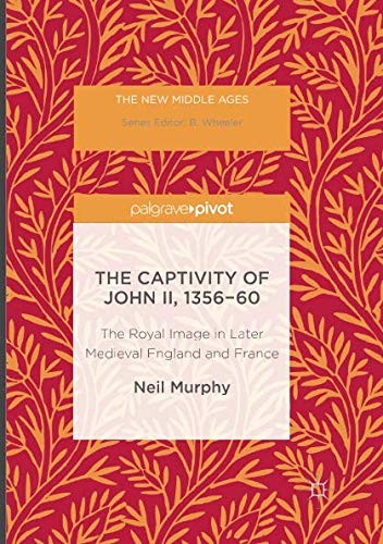 The Captivity of John II, 1356-60