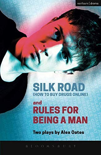 Silk Road  and Rules for Being a Man