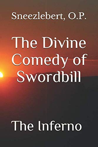 The Divine Comedy of Swordbill