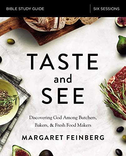 Taste and See Study Guide
