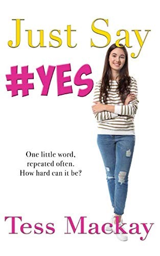 Just Say Yes
