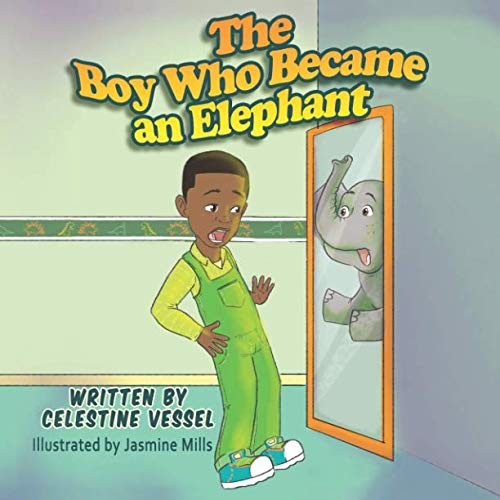 The Boy Who Became an Elephant