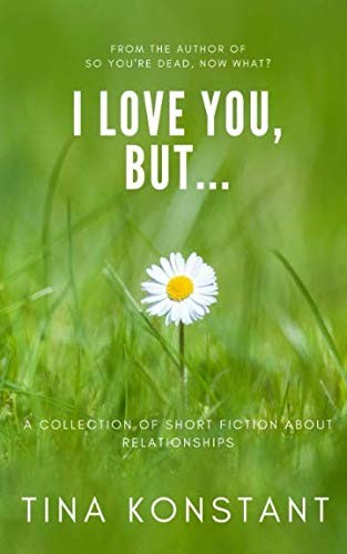 I Love You, But...