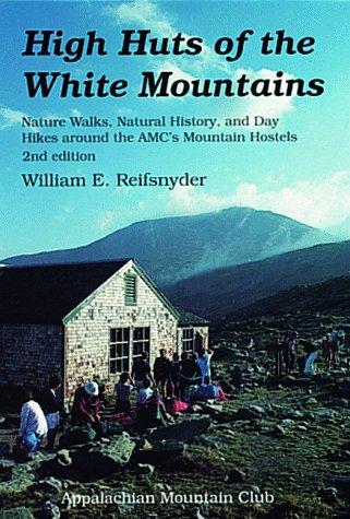 High huts of the White Mountains
