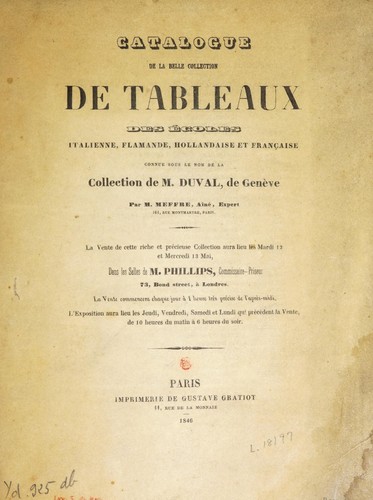 Catalogue de la belle collection de tableaux des écoles italienne, flamande, hollandaise et française : connue sous le nom de la collection de M. Duval, de Genève