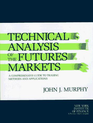 Technical analysis of the futures markets