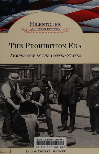The Prohibition Era (Milestones in American History)