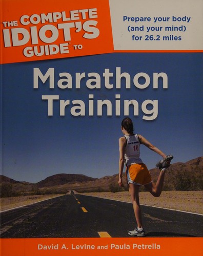 The complete idiot's guide to marathon training