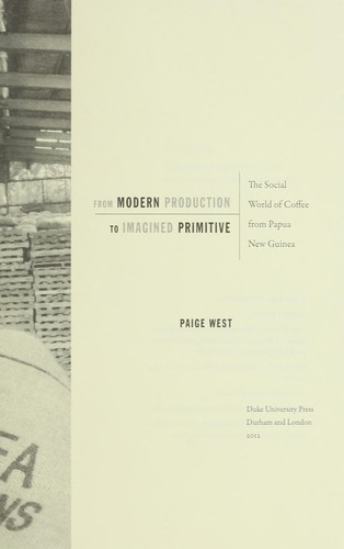 From modern production to imagined primitive