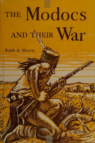 The Modocs and their war