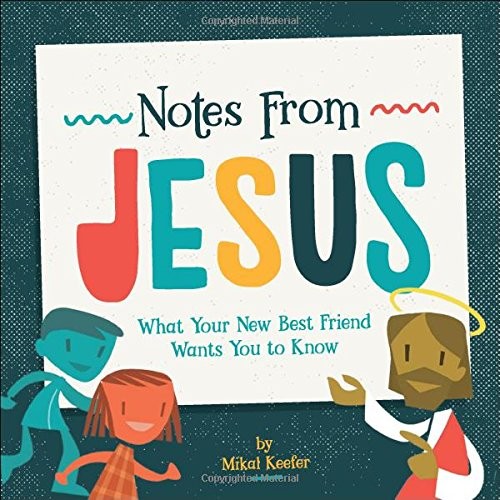 Notes From Jesus