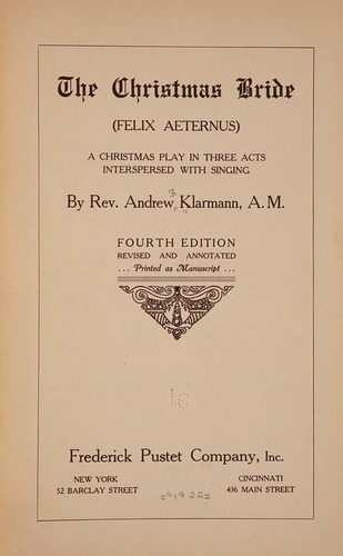 The Christmas bride (Felix aeternus)