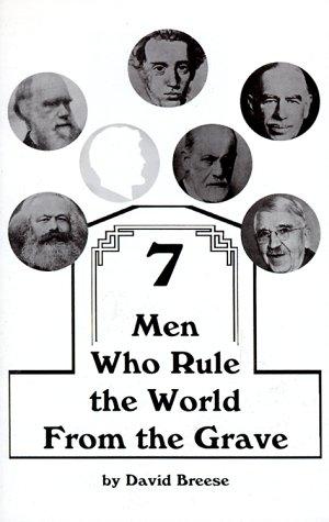 7 Men Who Rule the World from the Grave