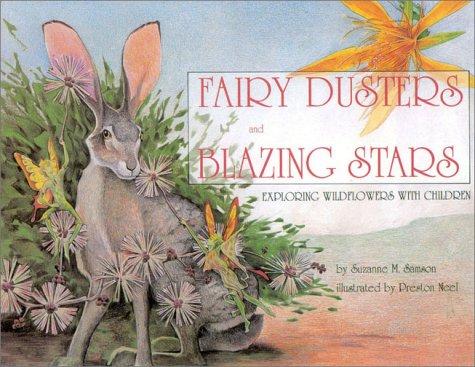 Fairy dusters and blazing stars