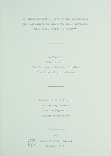 An investigation of some of the values held by high school students and their teachers in a rural county in Alberta