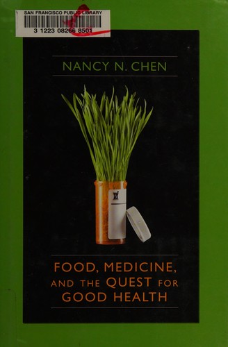 Food, medicine, and the quest for good health