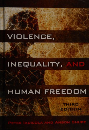 Violence, inequality, and human freedom