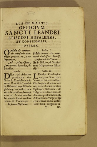Die XIII. martij. Officium Sancti Leandri episcopi hispalensis, et confessoris, duplex