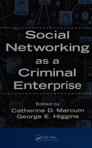 Social networking as a criminal enterprise