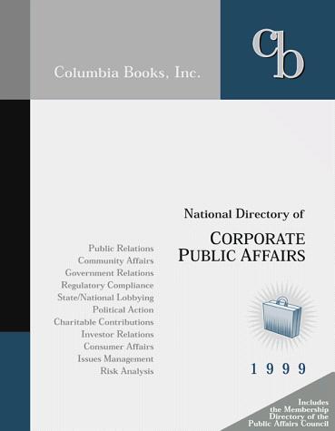 National Directory of Corporate Public Affairs 1999