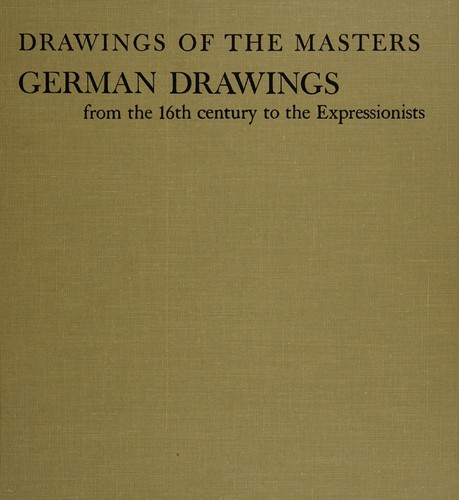 German drawings from the 16th century to the expressionists