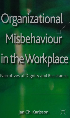 Organizational misbehaviour in the workplace