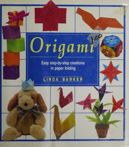 Origami/Easy Step-By-Step Creations in Paper Folding