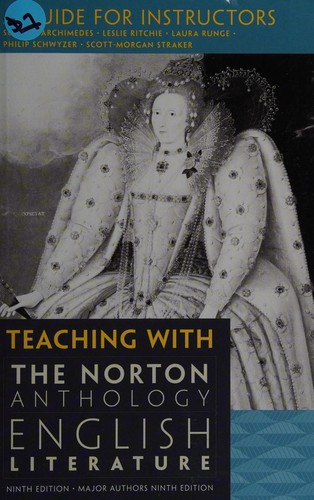 Teaching with the Norton anthology of English literature -- Ninth Edition