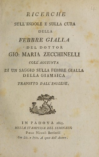Ricerche sull'indole e sulla cura della febbre gialla