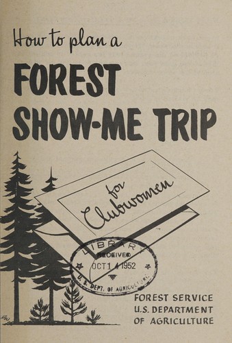How to plan a forest show-me trip for clubwomen