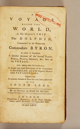 A voyage round the world, in His Majesty's ship the Dolphin, commanded by the honourable Commodore Byron