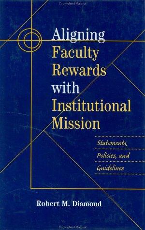 Aligning faculty rewards with institutional mission