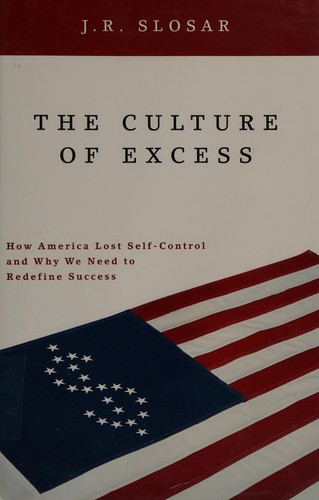 The culture of excess