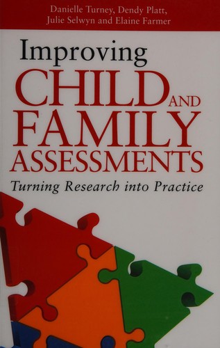 Improving child and family assessments