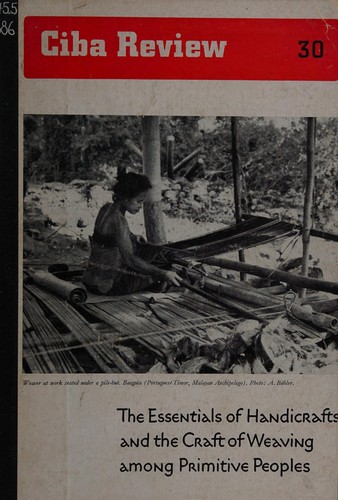 The Essentials of handicrafts and the craft of weaving among primitive peoples