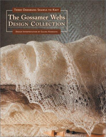 The gossamer webs design collection : three Orenburg shawls to knit