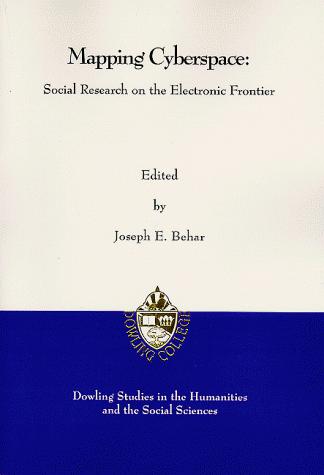 Mapping Cyberspace (Dowling Studies in the Humanities and the Social Sciences)