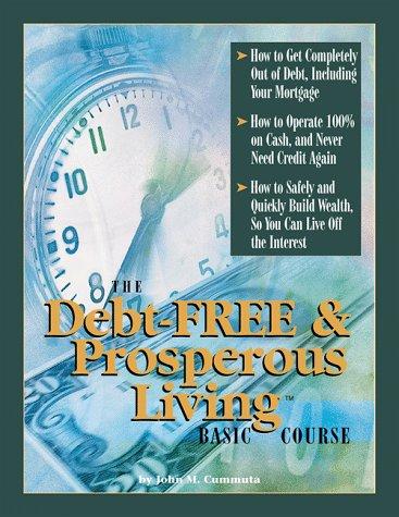The Debt-FREE & Prosperous Living Basic Course